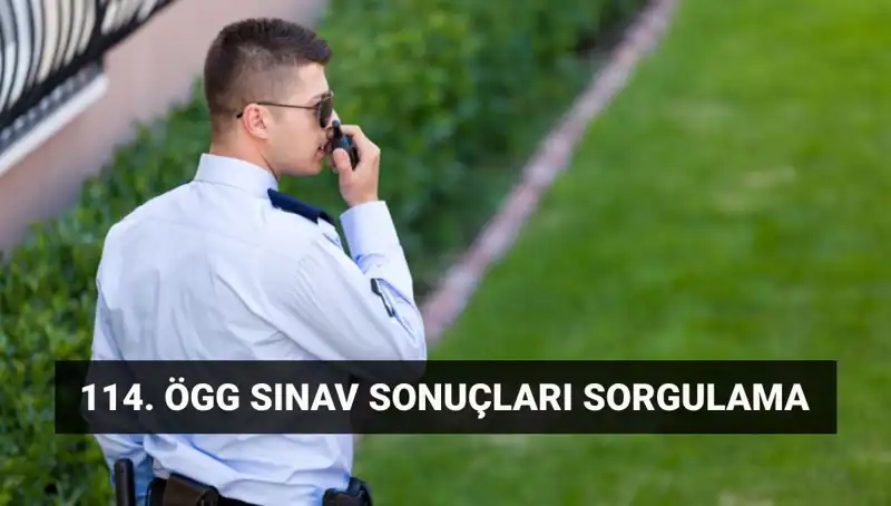 ÖGG 114. Dönem Sınav Sonuçları Ne Zaman Açıklanacak?