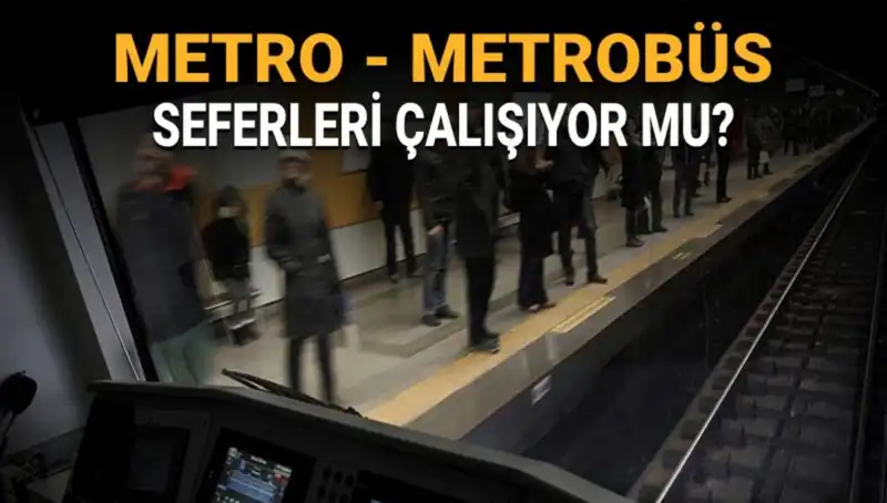 İstanbul'da Metrobüs ve Metro Seferleri Ne Durumda? Grev Hakkında Bilgiler