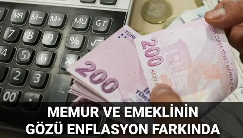 Enflasyon Verileri ve Beklentiler: Memur ve Emekliler İçin Kritik Tarih Geldi!