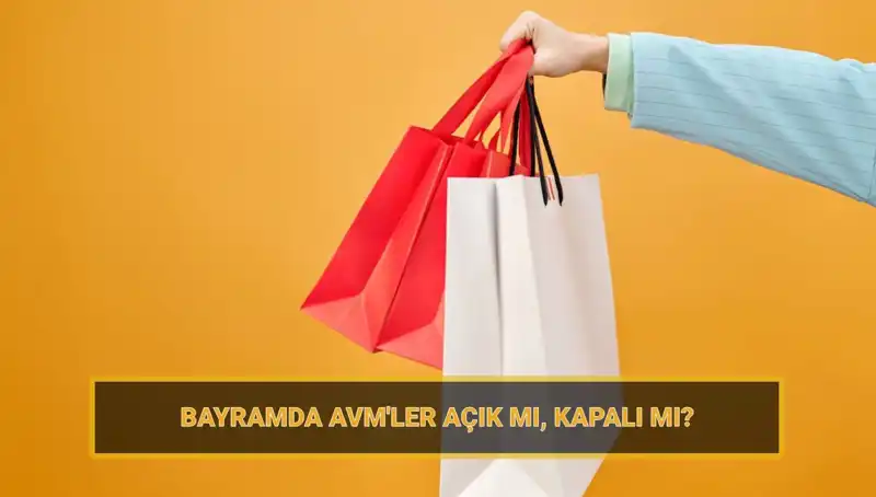 Bayramda AVM'ler Açık mı? Bayram Planları ve Alışveriş İpuçları