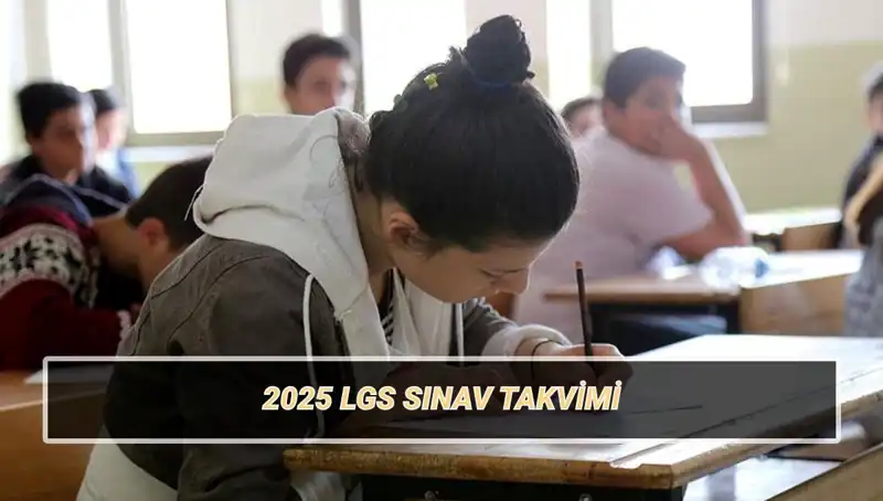 LGS 2025 Sınav Tarihleri ve Giriş Belgeleri: Bilmeniz Gerekenler