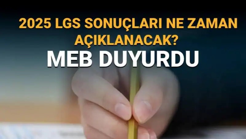 LGS Sonuçları Ne Zaman Açıklanacak? 2025 Tarihi Merakla Bekleniyor