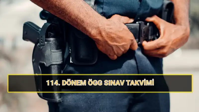 2025 Özel Güvenlik Sınavları: EGM 114. Dönem Tarihleri ve Sonuçları
