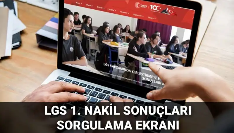 LGS Nakil Sonuçları Açıklandı! 2. Nakil Süreci Hakkında Bilmeniz Gerekenler